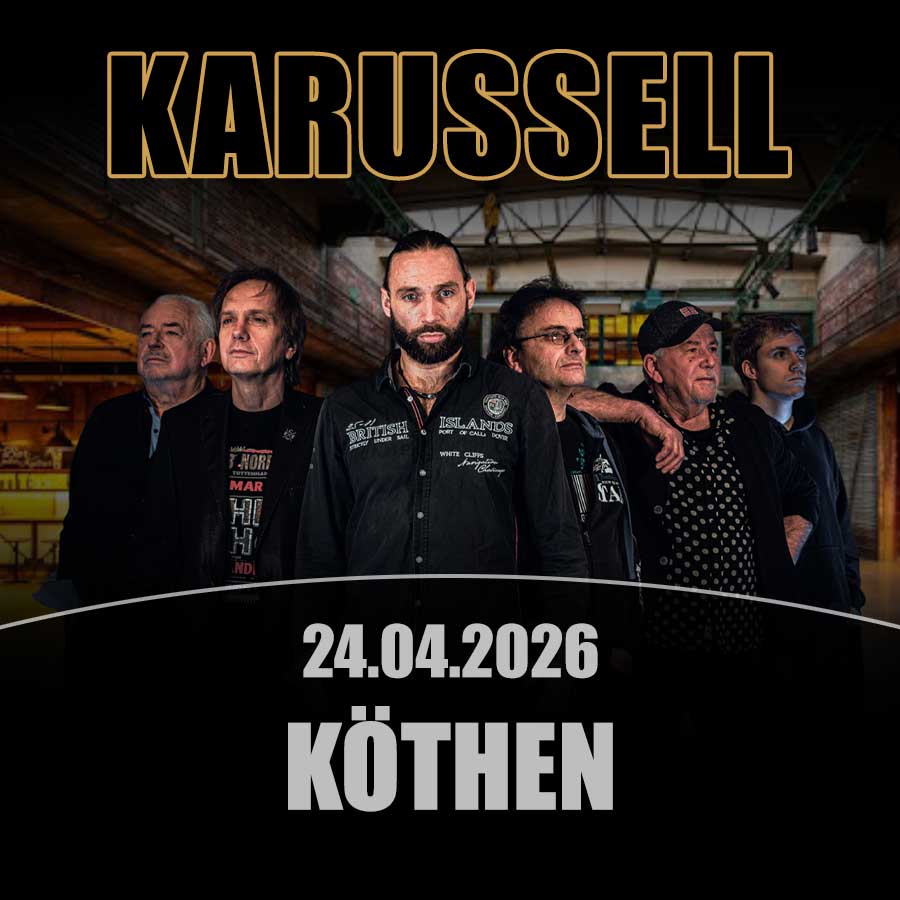 KARUSSELL-ROCKBAND | KÖTHEN | 24.04.2026