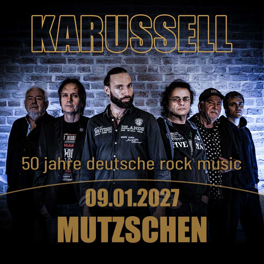 KARUSSELL-ROCKBAND | MUTZSCHEN | 09.01.2027