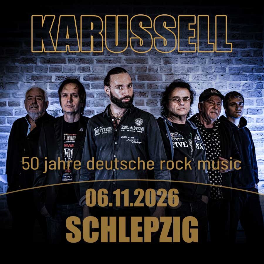 KARUSSELL-ROCKBAND | SCHLEPZIG | 06.11.2026