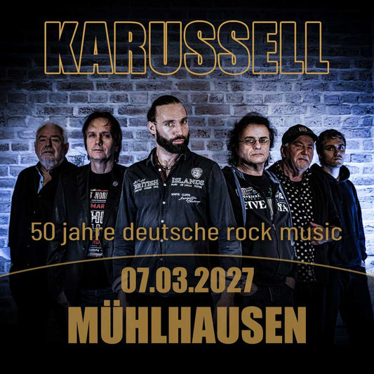 KARUSSELL-ROCKBAND | MÜHLHAUSEN | 07.03.2027